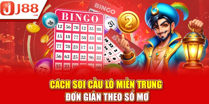 Cách soi cầu lô miền Trung đơn giản theo sổ mơ