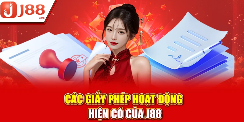 Các giấy phép hoạt động hiện có của J88