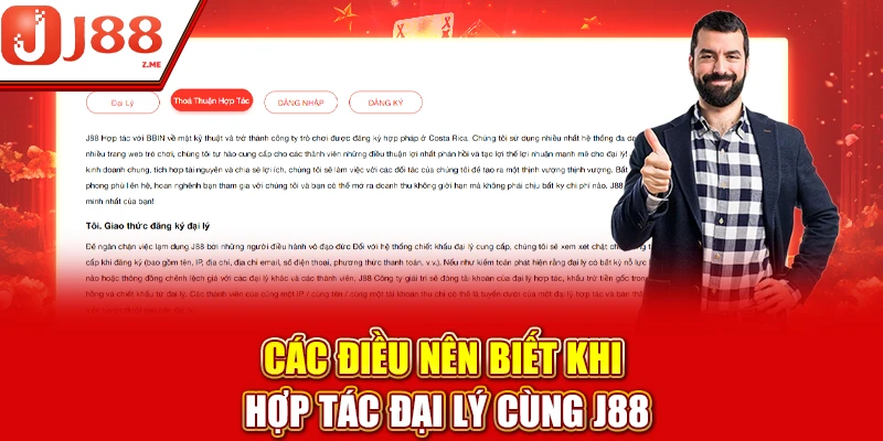 Các điều nên biết khi hợp tác đại lý cùng J88