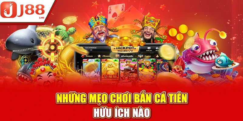 Những mẹo chơi bắn cá tiên hữu ích nào