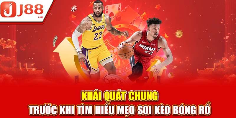 Tìm hiểu thông tin cách chơi trước khi tìm hiểu mẹo soi kèo bóng rổ
