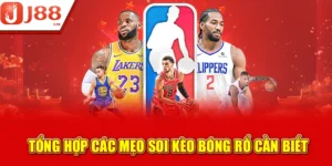 Mẹo Soi Kèo Bóng Rổ - Quy Tắc Chơi Kèo Nổi Bật Ở J88