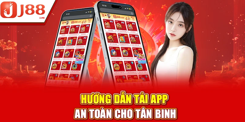 Hướng dẫn tải app an toàn cho tân binh