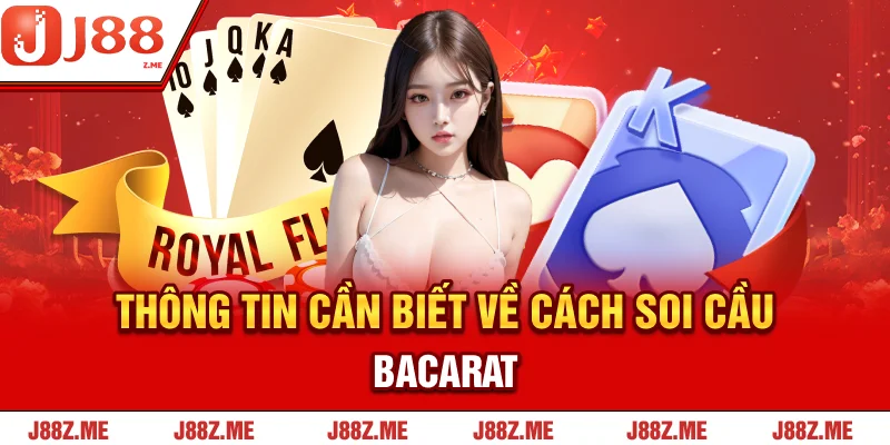 Thông tin cần biết về cách soi cầu Bacarat